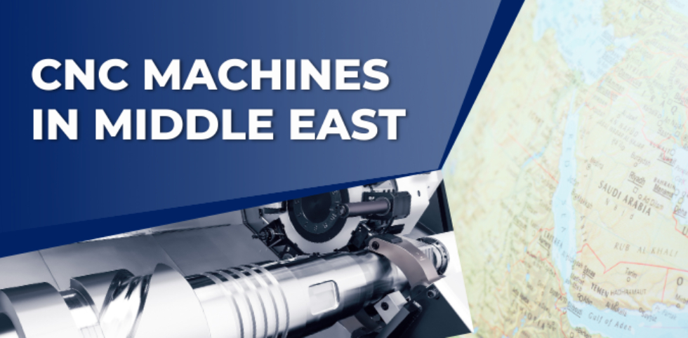cnc-machines-in-middle-east-featured-image-new